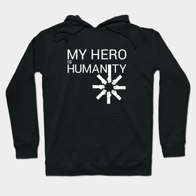 My Hero is Humanity Hoodie by artfarissi